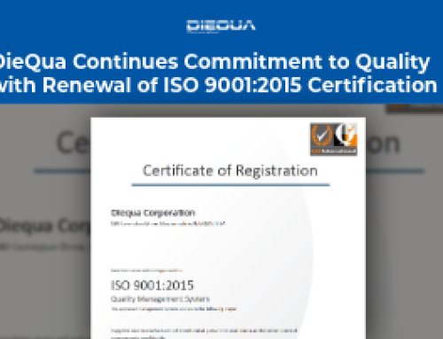 DieQua Continues Commitment to Quality with Renewal of ISO 9001:2015 Certification