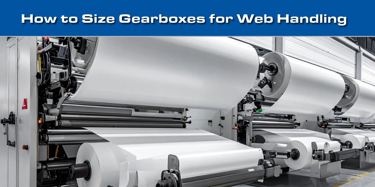 How to Size Gearboxes for Web Handling